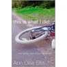 This Is What I Did by Ann Dee Ellis