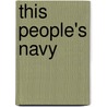 This People's Navy door Kenneth J. Hagan
