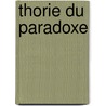 Thorie Du Paradoxe door Andre Morellet