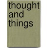 Thought and Things door James Mark Baldwin