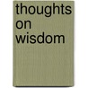 Thoughts On Wisdom door Forbes Magazine