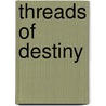 Threads of Destiny door J.P. Mercer