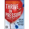 Thrive On Pressure by Graham Jones