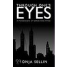 Through One's Eyes door Sonja Sellin