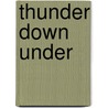 Thunder Down Under by W.H. Mefford