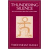 Thundering Silence door Thich Nhatthanh