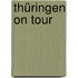 Thüringen on tour