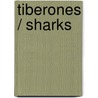 Tiberones / Sharks by Jonathan Sheikh-Miller