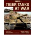 Tiger Tanks at War