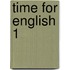 Time For English 1