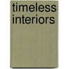 Timeless Interiors door Rene Stoeltie