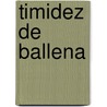 Timidez de Ballena door Nataniel Costard