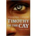Timothy of the Cay