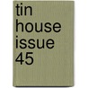 Tin House Issue 45 door Onbekend