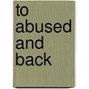 To Abused and Back door Dawn Corrie