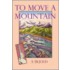 To Move a Mountain