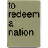 To Redeem a Nation