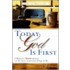 Today God Is First