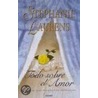 Todo Sobre El Amor door Stephanie Laurens