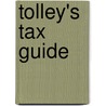 Tolley's Tax Guide door Rita Burrows