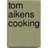 Tom Aikens Cooking