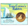 Tom Crean's Rabbit door Meredith Hooper