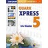 Leer jezelf makkelijk.... Quark Xpress 5