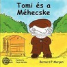 Tomi Es A Mehecske door Bernard P. Morgan