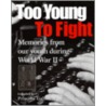 Too Young To Fight door Priscilla Galloway