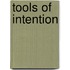 Tools of Intention