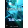 Touch of Surrender door Rhyannon Byrd