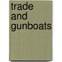Trade and Gunboats
