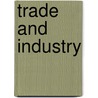 Trade and Industry door Gerry Bailey