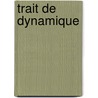 Trait de Dynamique door Jean Rond D'Le Alembert