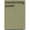 Transforming Power door Judy Rebick