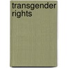 Transgender Rights door Onbekend