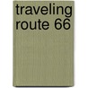 Traveling Route 66 door Paul Taylor
