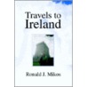 Travels to Ireland door Ronald J. Mikos