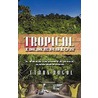 Tropical Immersion door Ethan Rogol