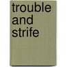 Trouble And Strife door Elizabeth Waite