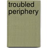 Troubled Periphery door Subir Bhaumik