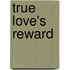 True Love's Reward