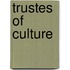 Trustes Of Culture