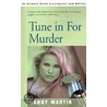 Tune In For Murder door Wendy Martin