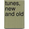 Tunes, New And Old by John Dobson