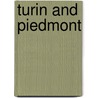 Turin And Piedmont door Hope Caton