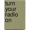 Turn Your Radio On door Ace Collins