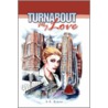 Turnabout, My Love door A.X. Baker