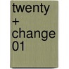 Twenty + Change 01 door Onbekend