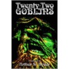 Twenty-Two Goblins by Unknown